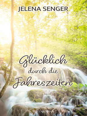 cover image of Glücklich durch die Jahreszeiten